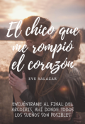 Portada del libro "El chico que me rompió el corazón"