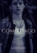 Portada del libro "Como hago (fanfic Starker)"