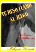 Portada del libro "Tu beso llamo al juego "