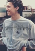 Portada del libro "Medidas desesperadas (fanfic Starker)"