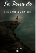 Portada del libro "La Tierra de los Ángeles Caídos"