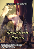 Portada del libro "Ámame con Locura (libro 2)"