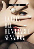 Portada del libro "La Hija del Honorable Senador"