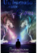 Portada del libro "Un humano entre lobas libro 3 saga (humanos y lobos)"