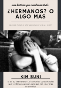 Portada del libro "¿hermanos? o Algo mas"