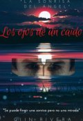 Portada del libro "Los ojos de un ca&iacute;do -Capitulo martes y viernes 2:00 pm-"