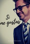 Portada del libro "Sí, me gustas (fanfic Starker) "