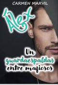 Portada del libro "Álex, un guardaespaldas entre mafiosos"