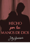 Portada del libro "Hecho por las manos de Dios "