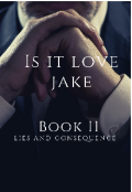 Book cover "Is It Love Jake: Book 2"