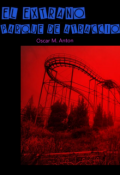 Portada del libro "El Extraño Parque de Atracciones"