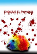 Portada del libro "Enrique el payaso"