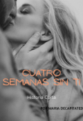 Portada del libro "Cuatro Semanas Sin Ti"