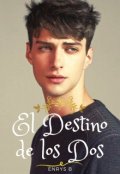 Portada del libro "El Destino de los Dos"