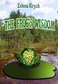 Book cover "The Frog`s wisdom"