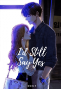 Book cover "I'd Still Say Yes"