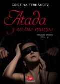 Portada del libro "Atada y en tus manos"