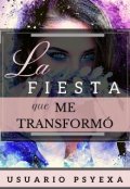 Portada del libro "La fiesta que me transformó"