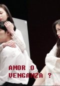 Portada del libro "Amor O Venganza ?"