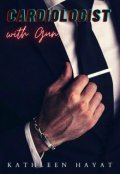 Book cover "Cardiologist with Gun (mafia Love Story #3)"