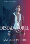 Portada del libro "Deseada por el Alpha"