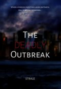 Book cover "The Deadly Outbreak"