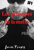 Portada del libro "Los Príncipes de la mafia: Milo "