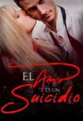 Portada del libro "El amor es un suicidio"