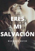 Portada del libro "Eres Mi Salvación [#3] "