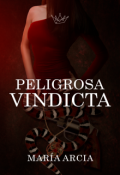 Portada del libro "Peligrosa Vindicta"