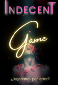 Portada del libro "Indecent game (juegos indecentes)"