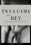 Portada del libro "En la cama del rey [camareal#2]"