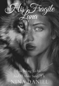 Book cover "His Fragile Luna"