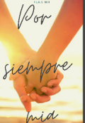 Portada del libro "Por Siempre Mia"