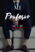 Portada del libro "Mi Profesor "40 y 20""