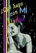 Portada del libro "Que hago con mi vida?"