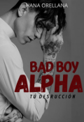 Portada del libro "El Alpha, es un Bad Boy (mi chico malo #1)  "