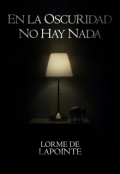 Portada del libro "En La Oscuridad No Hay Nada (muestra Estándar)"