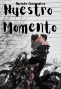 Portada del libro "Nuestro Momento"