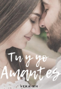 Portada del libro "Tu Y Yo Amantes"