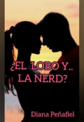 Portada del libro "El Lobo Y.. La Nerd?"