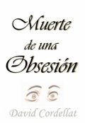 Portada del libro "Muerte de una obsesión"