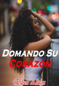 Portada del libro "Domando Su Corazón #2 (universo de Domadores)"