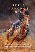 Portada del libro "La Caprichosa. Serie  Rancho N° 6"