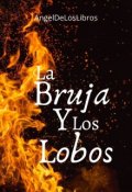 Portada del libro "La bruja y los lobos"