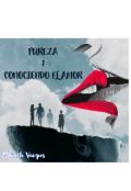 Portada del libro "Pureza 1. Conociendo El Amor "