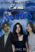 Portada del libro "En mis sueños 2 ¿el amor cambia al villano?- Jungkook-Bts"