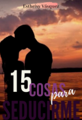 Portada del libro "15 Cosas Para Seducirme [lalista#2]"