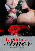 Portada del libro "Caprichoso Amor (libro ll)"