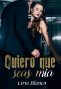 Portada del libro "Quiero que seas mía"